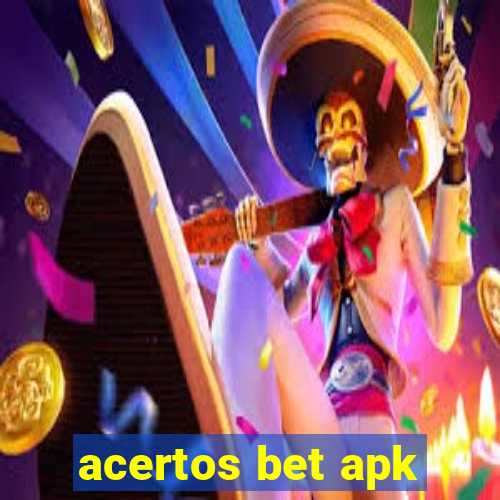 acertos bet apk